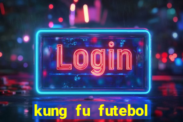 kung fu futebol clube dublado download utorrent